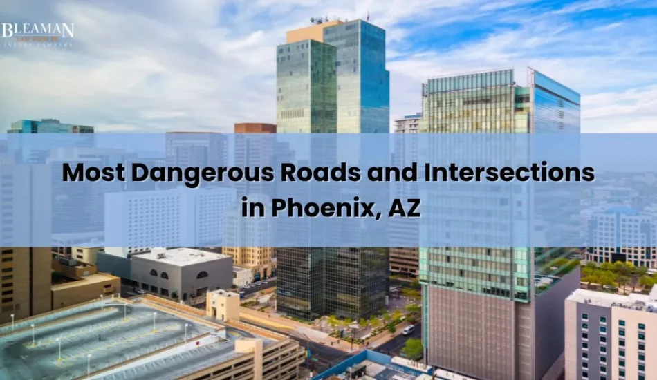 Most Dangerous Roads and Intersections in Phoenix, AZ (2024)