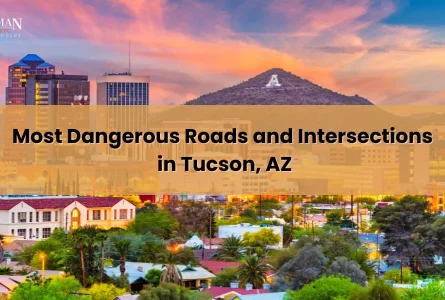 Most Dangerous Roads and Intersections in Tucson, AZ (2024)
