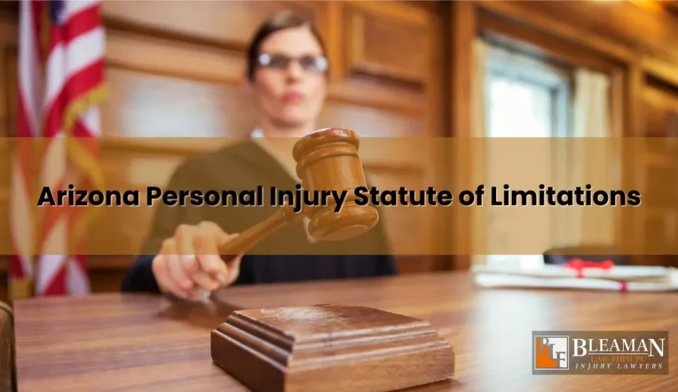 Arizona Personal Injury Statute of Limitations (2024)